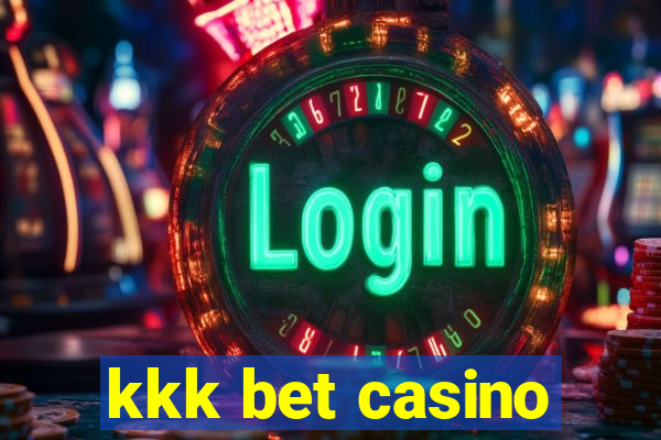 kkk bet casino